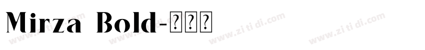 Mirza Bold字体转换